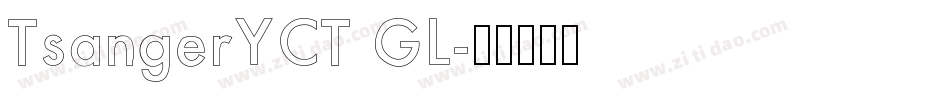 TsangerYCT GL字体转换